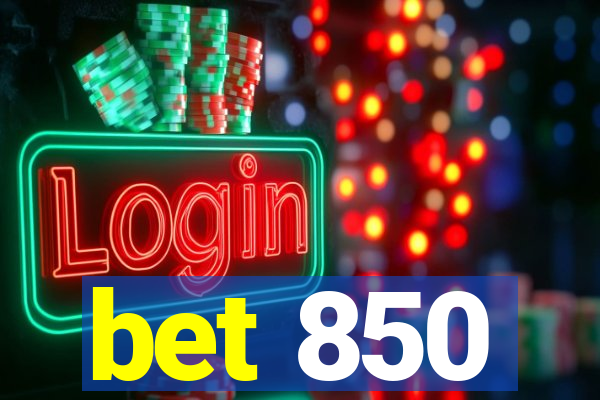 bet 850